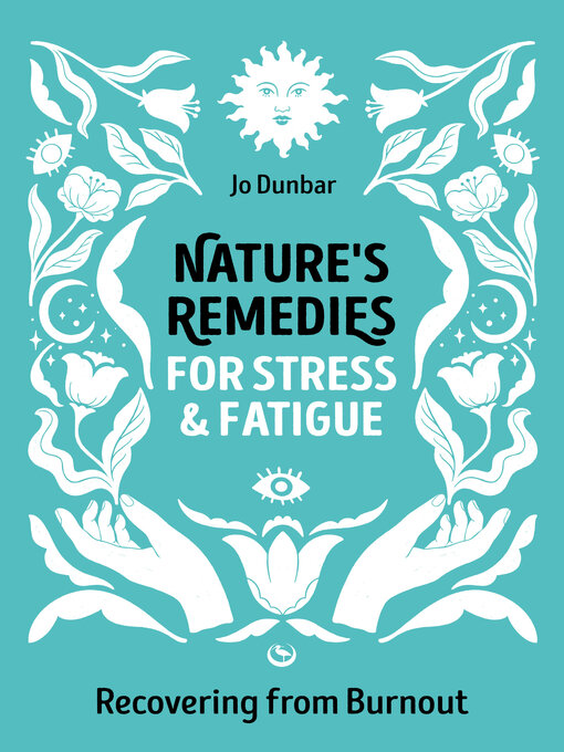 Title details for Nature's Remedies for Stress and Fatigue by Jo Dunbar - Wait list